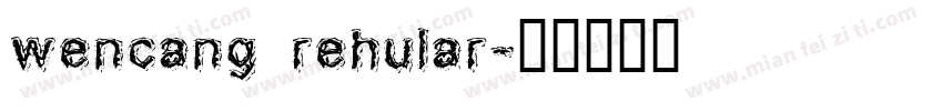 wencang rehular字体转换